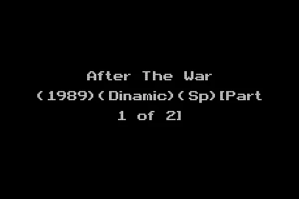 After The War (1989)(Dinamic)(Sp)[Part 1 of 2]