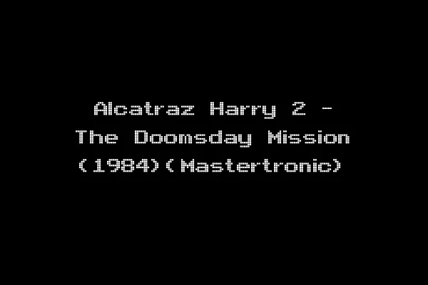 Alcatraz Harry 2 - The Doomsday Mission (1984)(Mastertronic)