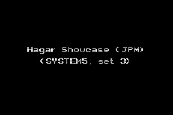 Hagar Showcase (JPM) (SYSTEM5, set 3)