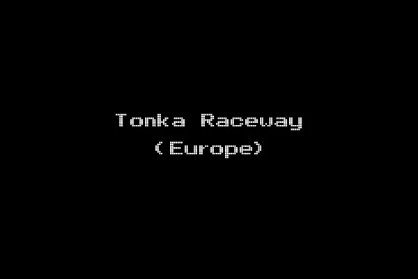 Tonka Raceway (Europe)