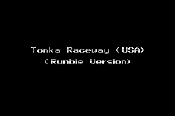 Tonka Raceway (USA) (Rumble Version)