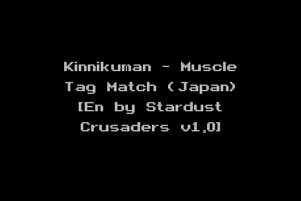 Kinnikuman - Muscle Tag Match (Japan) [En by Stardust Crusaders v1.0]