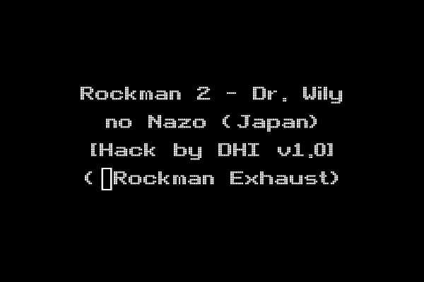 Rockman 2 - Dr. Wily no Nazo (Japan) [Hack by DHI v1.0] (~Rockman Exhaust)