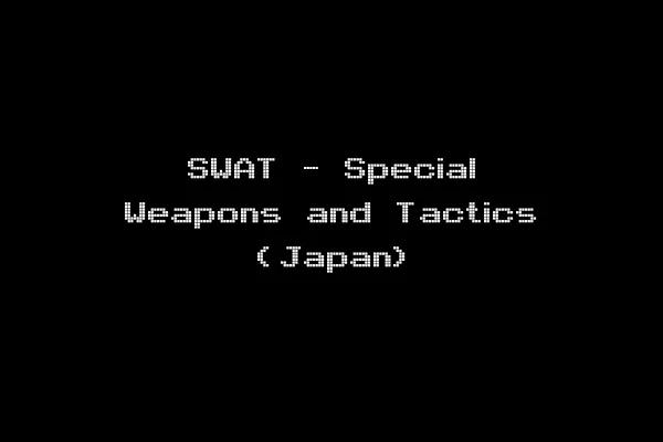 SWAT - Special Weapons and Tactics (Japan)