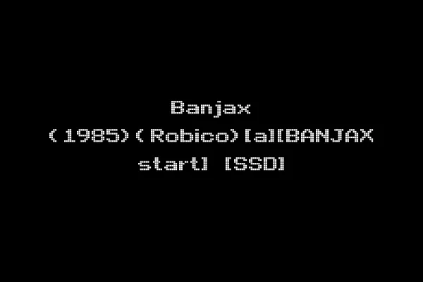 Banjax (1985)(Robico)[a][BANJAX start] [SSD]