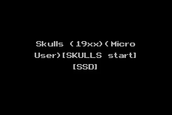 Skulls (19xx)(Micro User)[SKULLS start] [SSD]