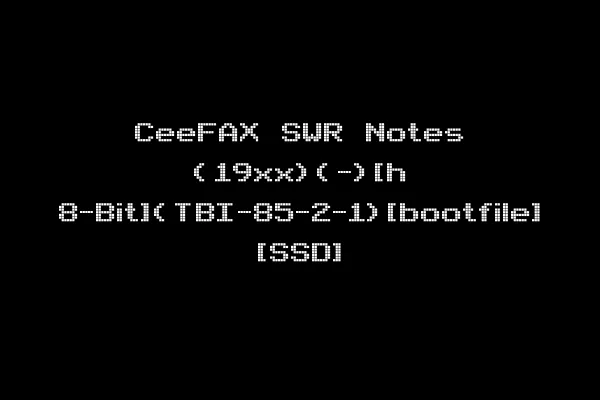 CeeFAX SWR Notes (19xx)(-)[h 8-Bit](TBI-85-2-1)[bootfile] [SSD]
