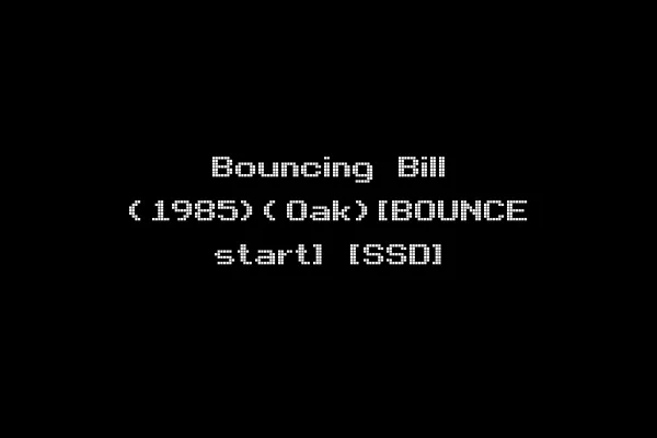Bouncing Bill (1985)(Oak)[BOUNCE start] [SSD]