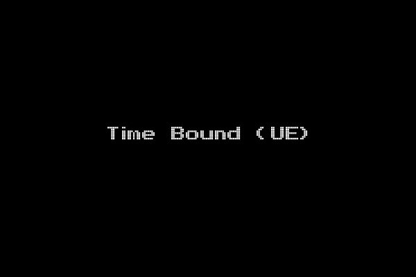 Time Bound (UE)