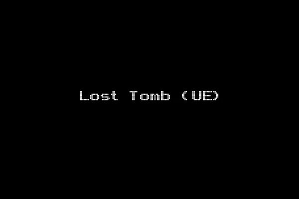 Lost Tomb (UE)