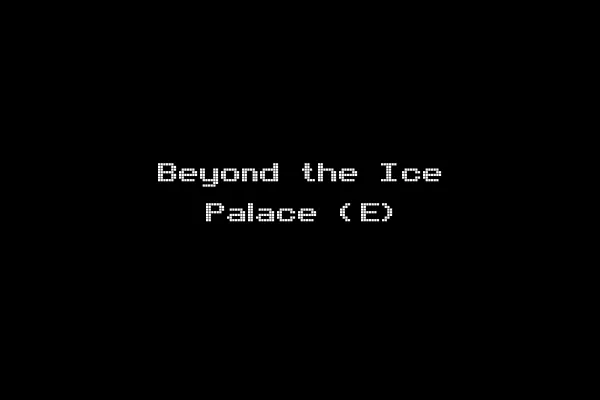 Beyond the Ice Palace (E)