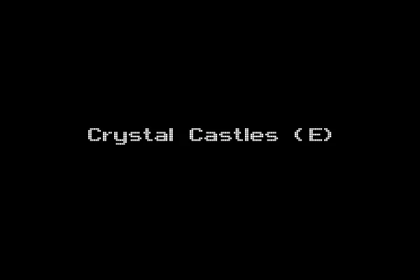 Crystal Castles (E)
