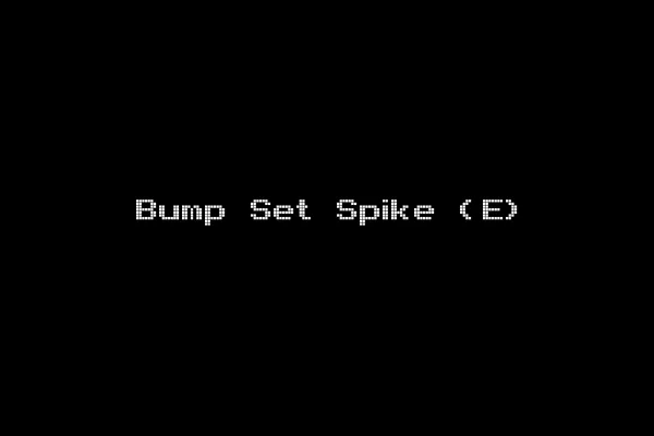 Bump Set Spike (E)