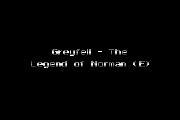 Greyfell - The Legend of Norman (E)