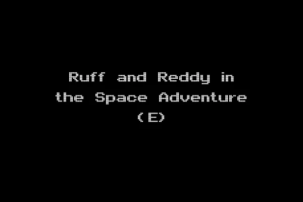 Ruff and Reddy in the Space Adventure (E)