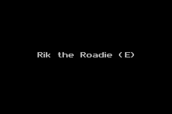 Rik the Roadie (E)