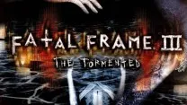 Fatal Frame III - The Tormented