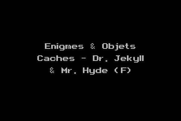 Enigmes & Objets Caches - Dr. Jekyll & Mr. Hyde (F)