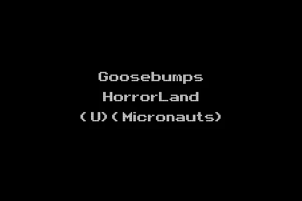 Goosebumps HorrorLand (U)(Micronauts)