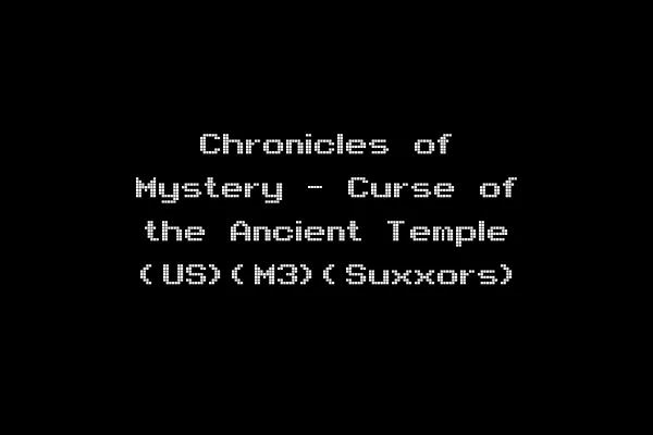 Chronicles of Mystery - Curse of the Ancient Temple (US)(M3)(Suxxors)