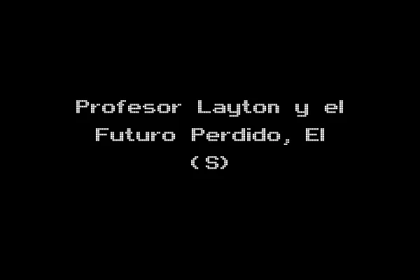 Profesor Layton y el Futuro Perdido, El (S)