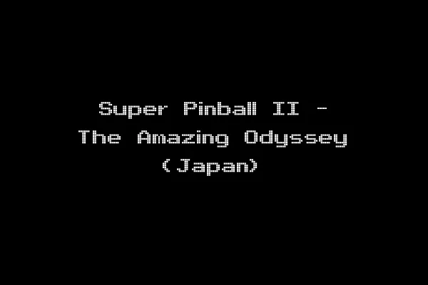 Super Pinball II - The Amazing Odyssey (Japan)