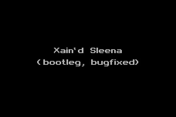 Xain'd Sleena (bootleg, bugfixed)
