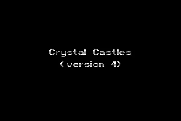 Crystal Castles (version 4)