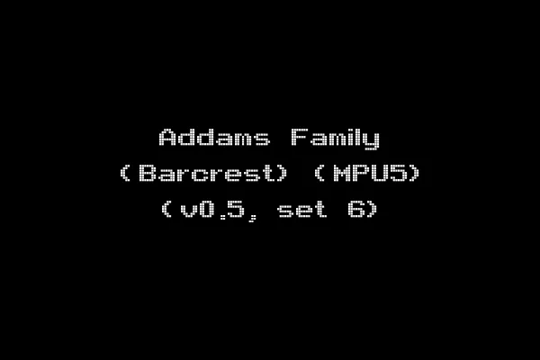 Addams Family (Barcrest) (MPU5) (v0.5, set 6)