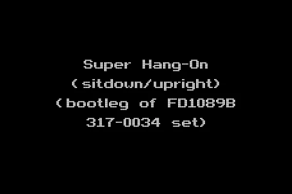 Super Hang-On (sitdown/upright) (bootleg of FD1089B 317-0034 set)