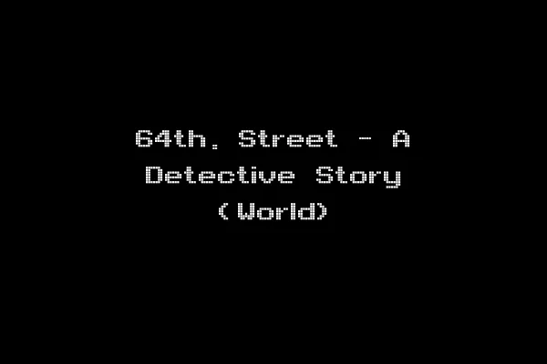 64th. Street - A Detective Story (World)