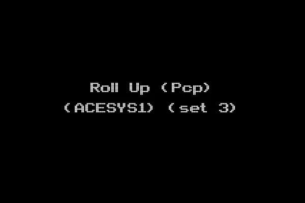 Roll Up (Pcp) (ACESYS1) (set 3)