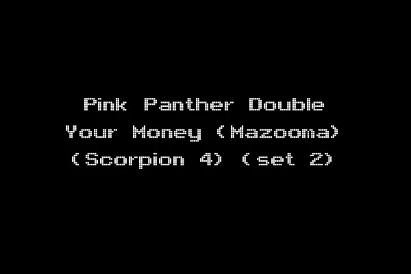 Pink Panther Double Your Money (Mazooma) (Scorpion 4) (set 2)