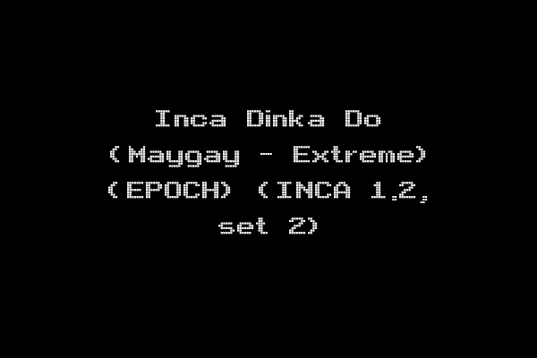 Inca Dinka Do (Maygay - Extreme) (EPOCH) (INCA 1.2, set 2)