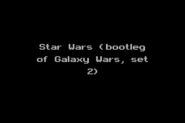 Star Wars (bootleg of Galaxy Wars, set 2)
