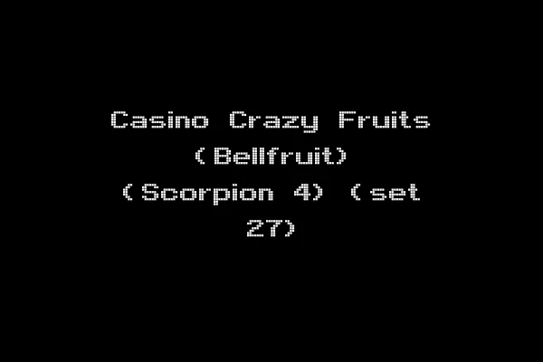 Casino Crazy Fruits (Bellfruit) (Scorpion 4) (set 27)