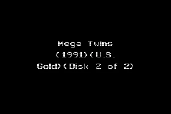 Mega Twins (1991)(U.S. Gold)(Disk 2 of 2)