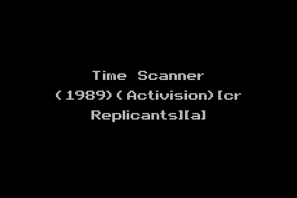 Time Scanner (1989)(Activision)[cr Replicants][a]