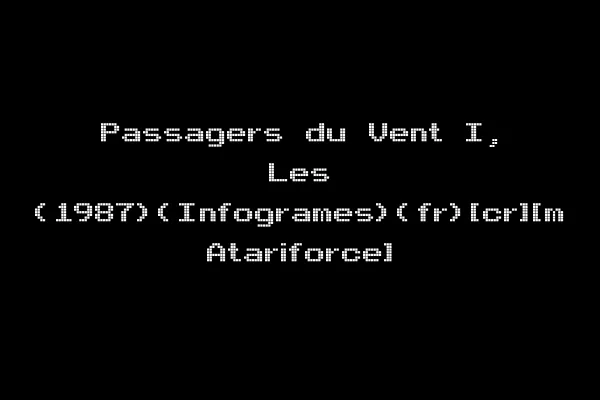 Passagers du Vent I, Les (1987)(Infogrames)(fr)[cr][m Atariforce]
