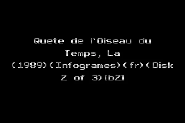 Quete de l'Oiseau du Temps, La (1989)(Infogrames)(fr)(Disk 2 of 3)[b2]