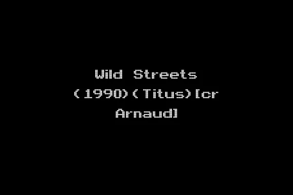 Wild Streets (1990)(Titus)[cr Arnaud]
