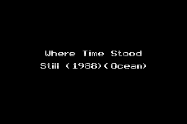 Where Time Stood Still (1988)(Ocean)