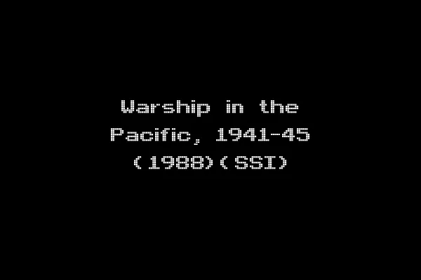 Warship in the Pacific, 1941-45 (1988)(SSI)