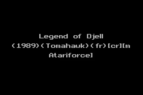 Legend of Djell (1989)(Tomahawk)(fr)[cr][m Atariforce]