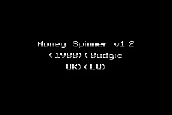 Money Spinner v1.2 (1988)(Budgie UK)(LW)