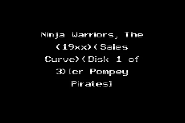 Ninja Warriors, The (19xx)(Sales Curve)(Disk 1 of 3)[cr Pompey Pirates]