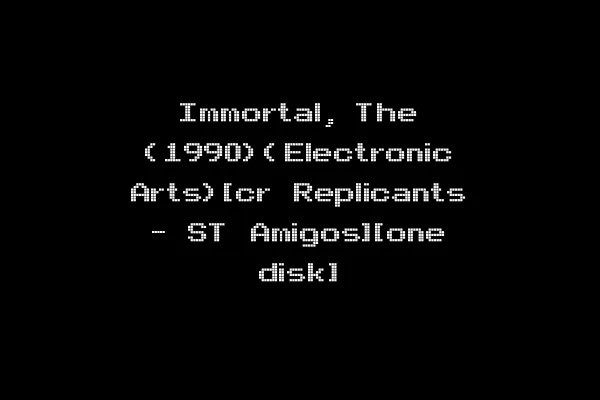 Immortal, The (1990)(Electronic Arts)[cr Replicants - ST Amigos][one disk]