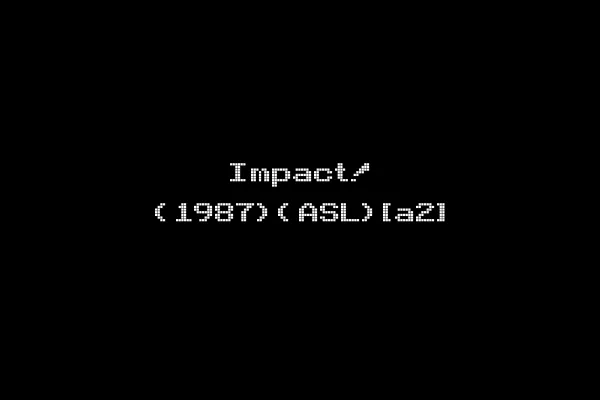 Impact! (1987)(ASL)[a2]