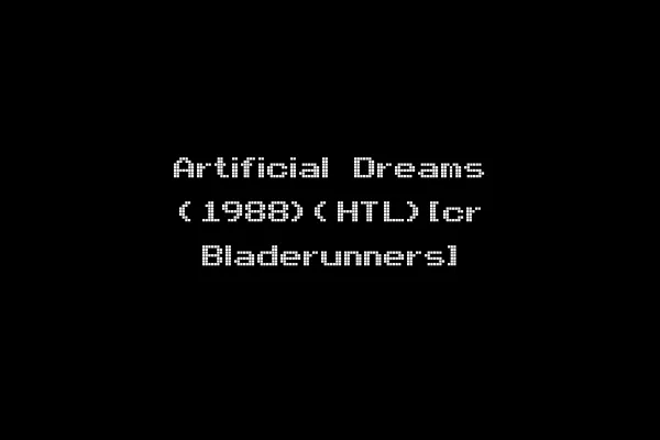 Artificial Dreams (1988)(HTL)[cr Bladerunners]