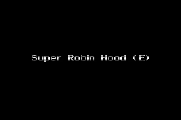 Super Robin Hood (E)